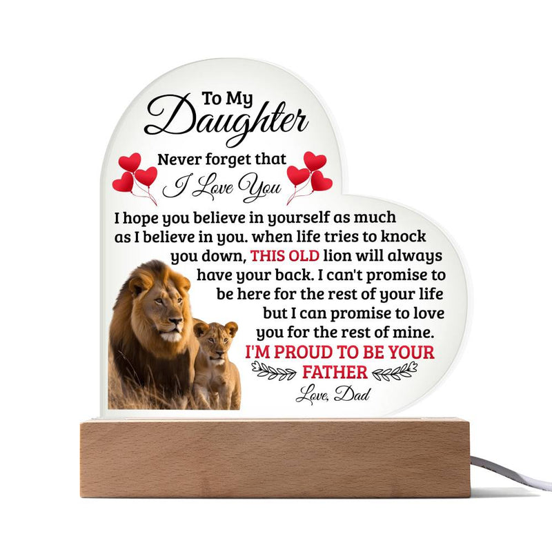 To My Daughter Old Lion – Acrylic Heart Plaque